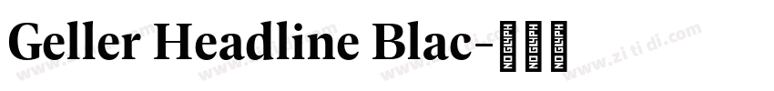 Geller Headline Blac字体转换